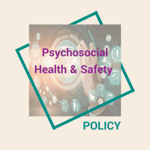 Psychosocial Health & Safety