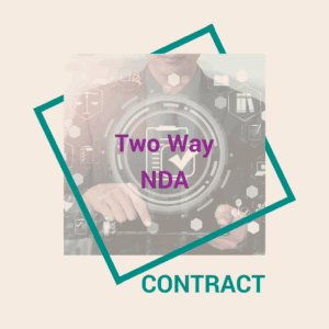Non Disclosure Agreement NDA + Mutual or Two Way NDA