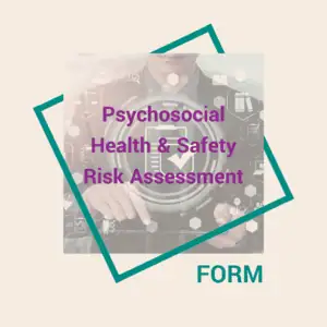 Psychosocial Health & Safety Risk Assessment